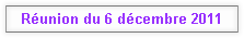 Réunion du 6 décembre 2011
