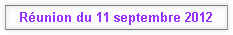 Réunion du 11 septembre 2012