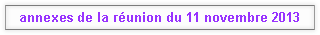 annexes de la réunion du 11 novembre 2013