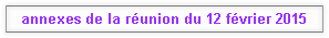 annexes de la réunion du 12 février 2015